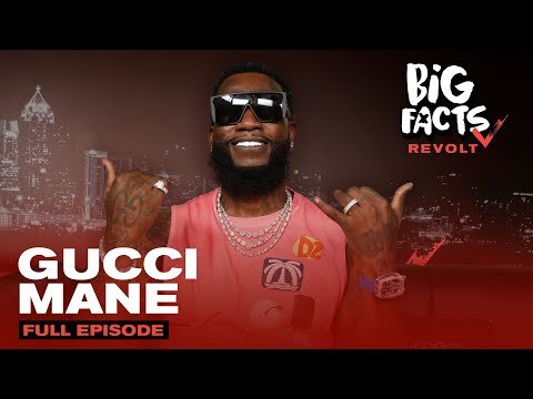 Gucci Mane Talks His GOAT Legacy, Discovering Migos, The Jeezy Verzuz Moment & More | Big Facts