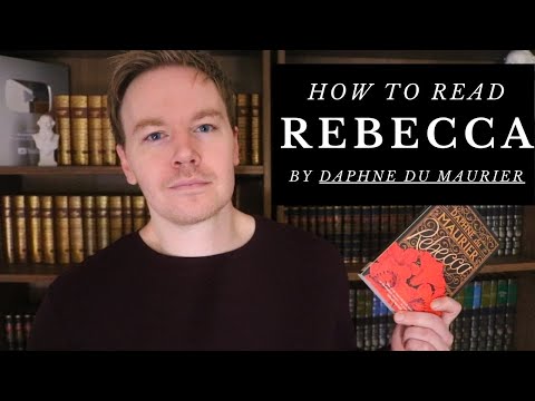 How to Read Rebecca by Daphne du Maurier