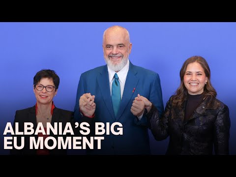 “Who Could Have Thought?” Albania’s EU Dream Takes Giant Leap