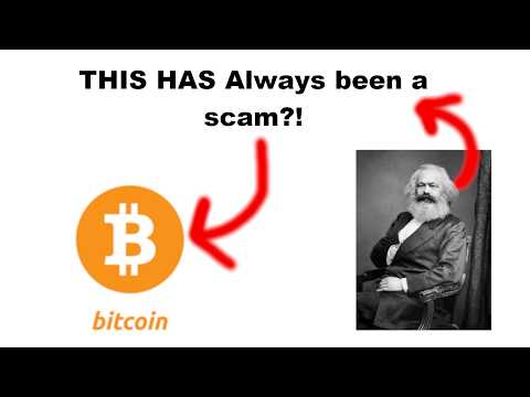 Why Crypto and Bitcoin have always been a scam...what Marxism would say about BTC