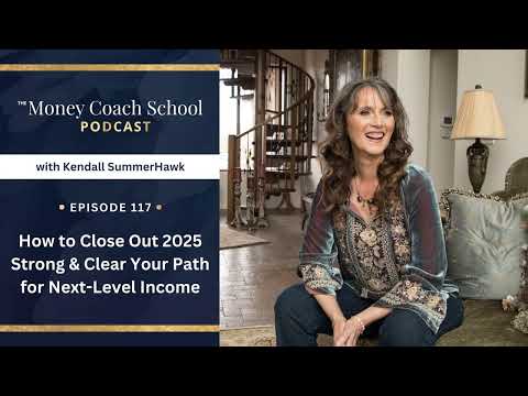 Ep #117: How to Close Out 2025 Strong & Clear Your Path for Next-Level Income