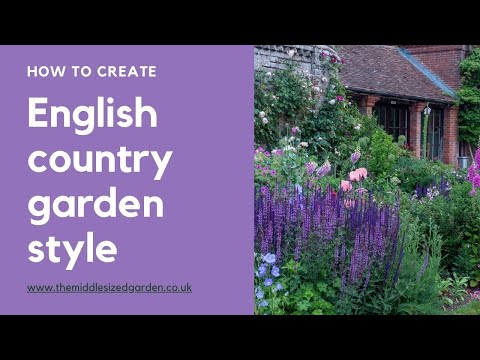 English country garden style - what it is and how to achieve it in your garden