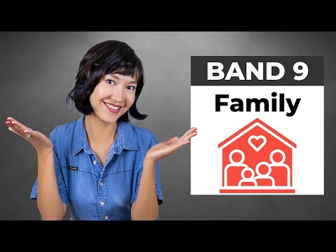 Band 9 IELTS Speaking SAMPLE ANSWERS | FAMILY