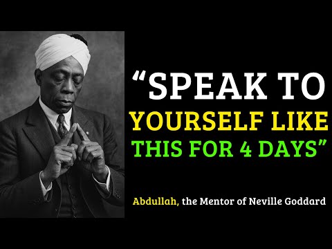 “Speak to Yourself Like This for 4 Days and Watch What Happens (Abdullah Method)”