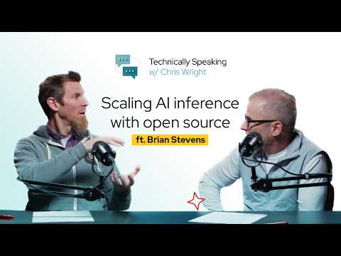 Scaling AI inference with open source ft. Brian Stevens | Technically Speaking with Chris Wright