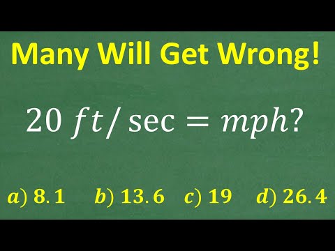 How many miles per hours is 20 feet per second? A BASIC Math problem MANY will get WRONG!