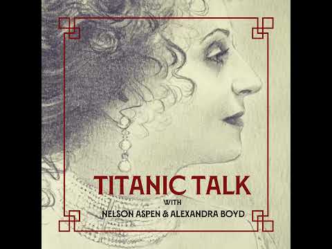 TITANIC TALK | Nelson & Alexandra Season Three Roundup