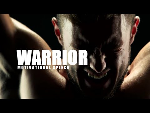 WARRIOR - Motivational Speech
