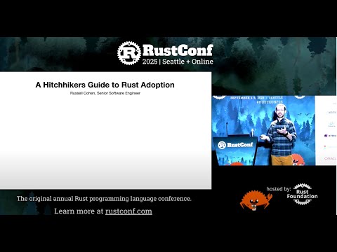 Russell Cohen: "A Hitchhiker’s Guide to Adopting Rust at Your Company" | RustConf 2025