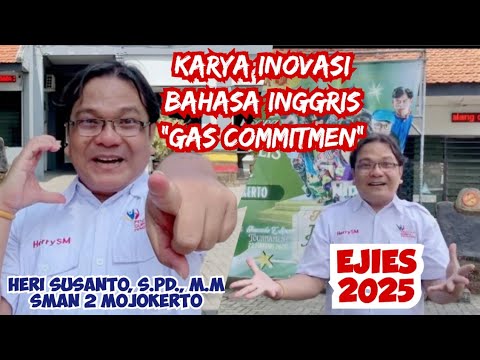 EJIES 2025 - GAS COMMITMEN | Pemberdayaan Siswa Melalui Inovasi Peningkatan Skil Bahasa Inggris