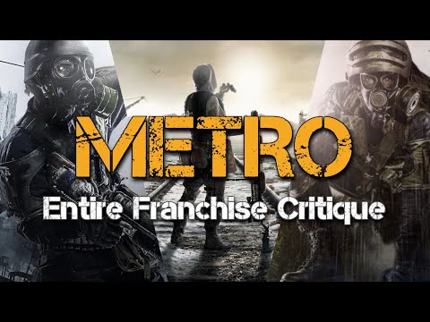 Metro: Entire Franchise Critique | A Darker Kind of Fallout