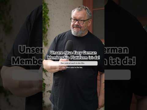 Unsere neue Easy German Membership Plattform ist da! #easygerman