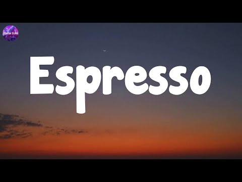 Sabrina Carpenter - Espresso (Lyrics) | Lady Gaga, The Kid LAROI ft. Justin Bieber