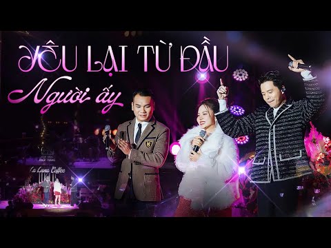 Mashup YÊU LẠI TỪ ĐẦU & NGƯỜI ẤY - KHẮC VIỆT & TRỊNH THĂNG BÌNH & NGÔ LAN HƯƠNG Đốt Cháy Sân Khấu