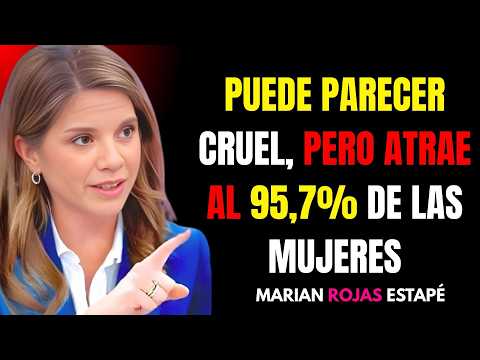 ¡ESTA CRUDA VERDAD TE HACE IRRESISTIBLE PARA EL 95,7% DE LAS MUJERES!  MARIAN ROJAS ESTAPE