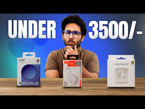 Realme Buds Air 7 Vs CMF Buds 2 Plus Vs JBL Wave Beam 2 - TWS Earbuds Under Rs.3500