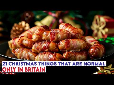 21 Christmas Things That Are Normal in Britain But Nowhere Else
