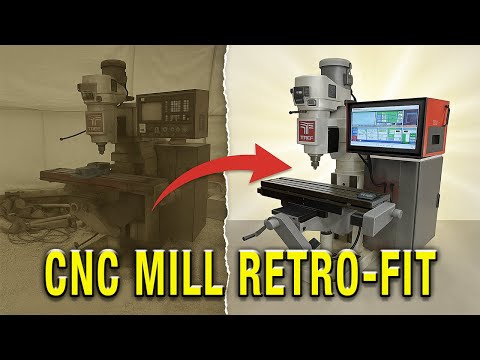 CNC Machine Retrofit | Turning an Old Mill Into a Modern CNC Upgrade