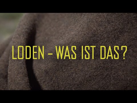 Was ist  Loden?
