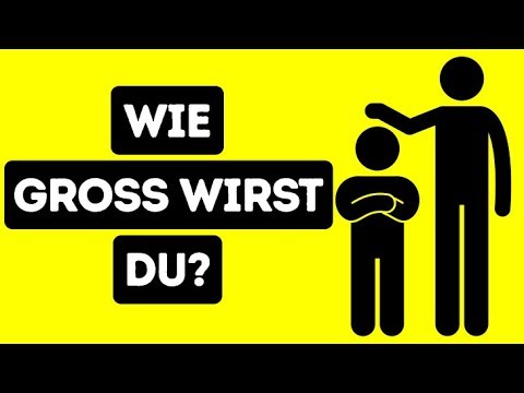 Wie groß wirst du sein, wenn du erwachsen bist?