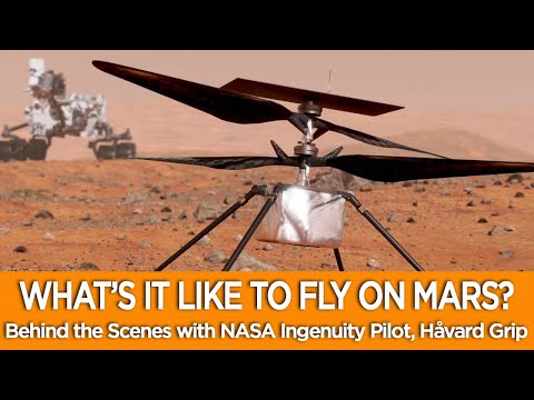 WHAT’S IT LIKE TO FLY ON MARS? Behind the Scenes with NASA's Ingenuity Pilot, Håvard Grip