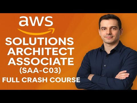 AWS Certified Solutions Architect - Associate (SAA-C03) Full Crash Course