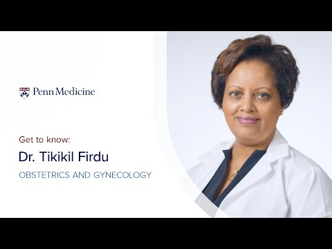 Meet Tikikil Firdu, MD, Obstetrician-Gynecologist