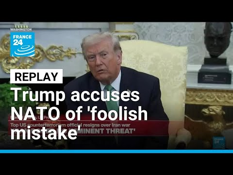 REPLAY: Trump accuses NATO of 'foolish mistake' over Strait of Hormuz • FRANCE 24 English