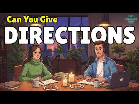 How to Ask for Directions in English — Real-Life Conversations