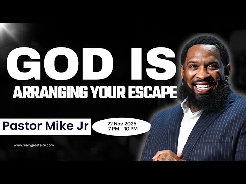 God Will Arrange Your Escape: Prayer, Purpose & the Power to Endure | Pastor Mike Jr