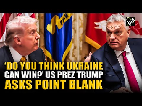 “Miracles can happen,” says Hungary PM Orbán when Trump asks if Ukraine can win the war