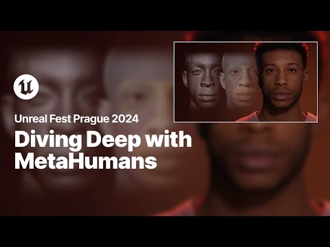 Diving Deep with MetaHumans | Unreal Fest 2024