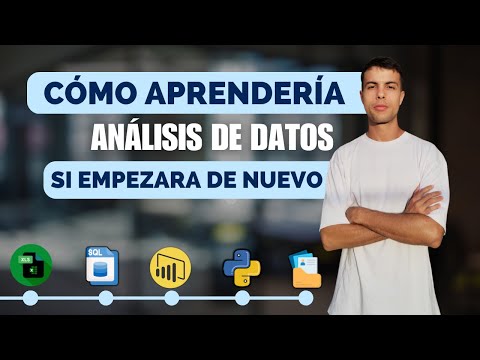 Cómo me convertiría en analista de datos en 2025 (si tuviera que empezar de nuevo)