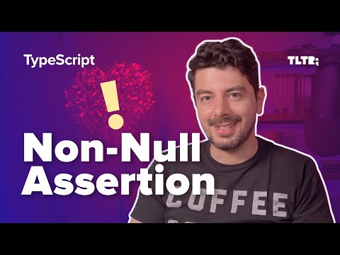 A deep dive to the Non Null Assertion operator of TypeScript