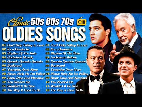 Greatest Oldies But Goodies 50s 60s 70s - Tom Jones, Paul Anka, Carpenters, Engelbert, Elvis Presley