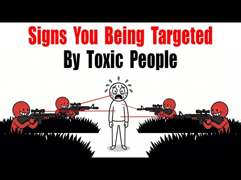 7 Signs That Show You Are Being Targeted By Toxic People