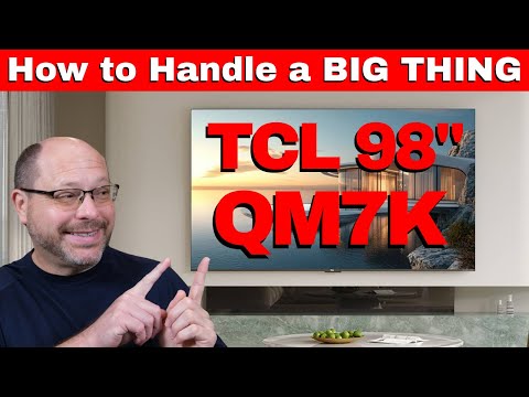 How to Handle a HUGE THING! TCL 98" QM7K Unboxing