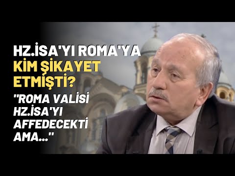 Hz.İsa'yı Roma'ya Kim Şikayet Etmişti? "Roma Valisi Hz.İsa'yı Affedecekti Ama.."