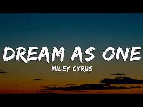 Miley Cyrus - Dream As One (Lyrics) From Avatar: Fire and Ash