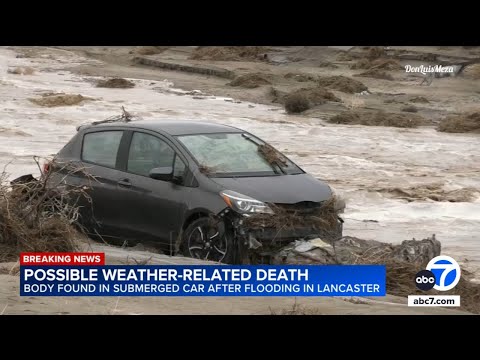 Man found dead in submerged car after SoCal flooding