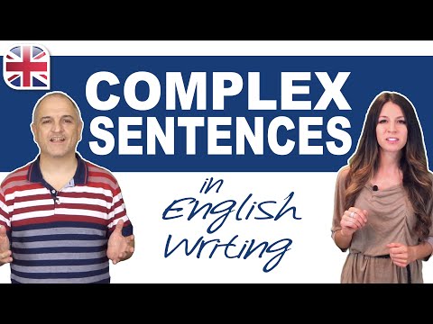 Complex Sentences in English Writing - Learn How to Make Complex Sentences