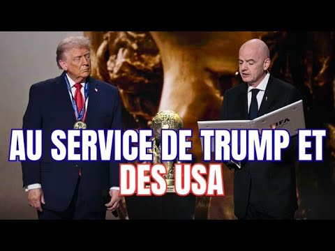 FIFA/Trump : le football mondial au service des États-Unis...