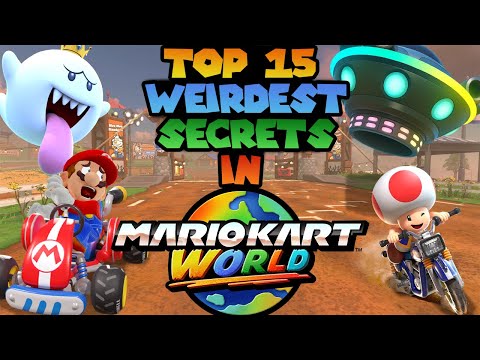Top 15 Weirdest Secrets in Mario Kart World