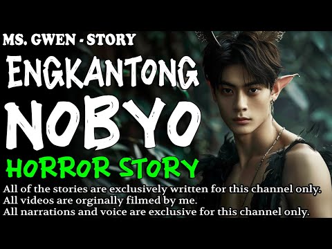 ENGKANTONG NOBYO HORROR STORY | True Horror Stories | LadyPam