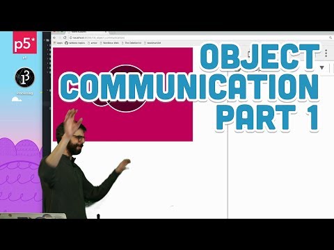 7.6: Object Communication Part 1 - p5.js Tutorial