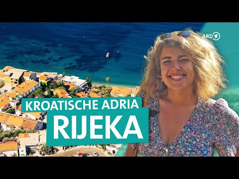 Rijeka in Kroatien - Hafenstadt der Kvarner Bucht | ARD Reisen