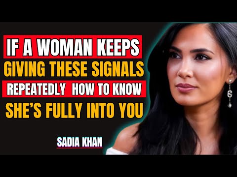 If a Woman Keeps Giving These Signals Repeatedly 😲 | How to Know She’s Fully Into You | Sadia Khan