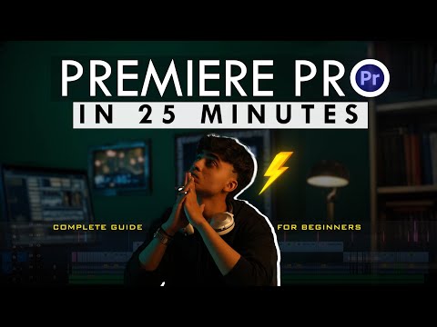 Premiere Pro for Beginners🔥| Quick 25-Minute Tutorial!