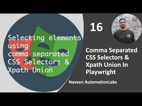 #16 - Comma separated CSS Selectors and Xpath Union || Playwright with Java