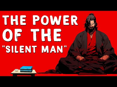 The Power Of The Silent Man - Miyamoto Musashi